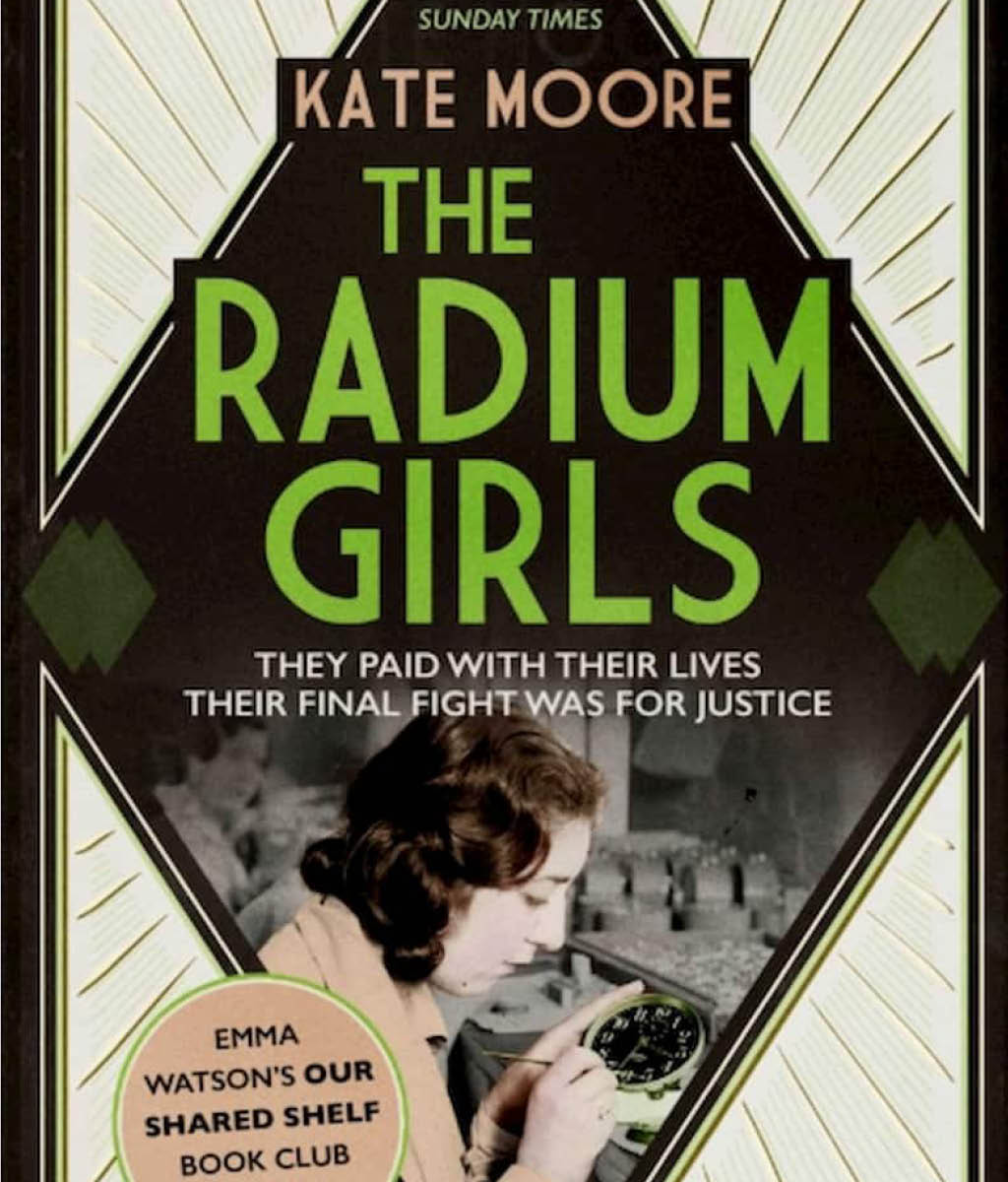 The Radium Girls : They paid with their lives. Their final fight was for justice