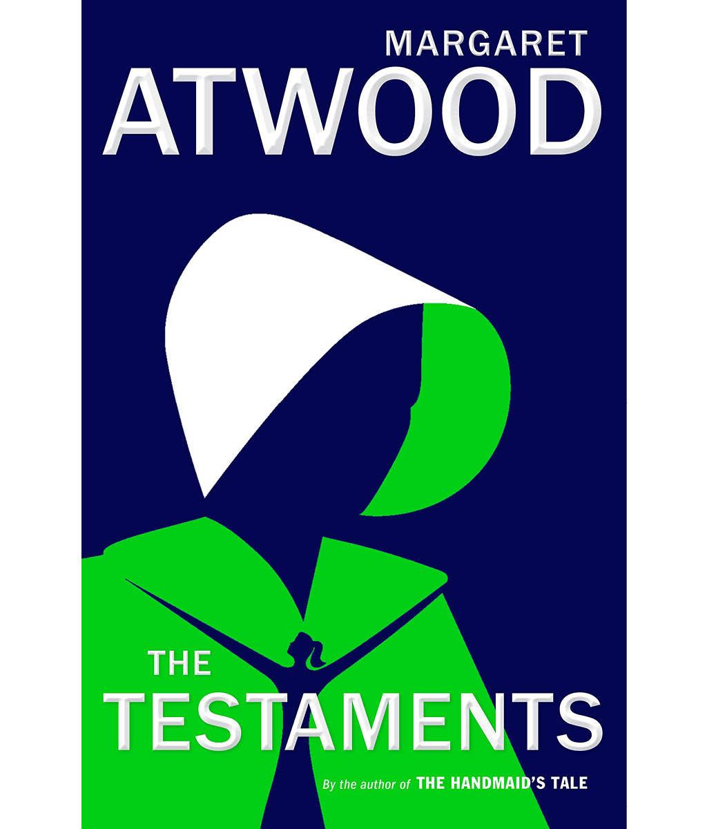 The Testaments : The Sequel to The Handmaid's Tale by Margaret Atwood