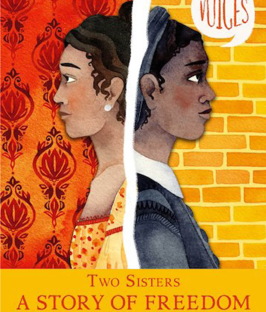 Two Sisters: A Story of Freedom : 6 by Kereen Getten
