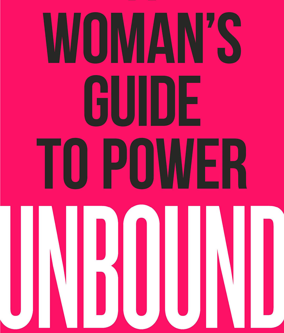 Unbound: A Woman’s Guide to Power by Kasia Urbaniak