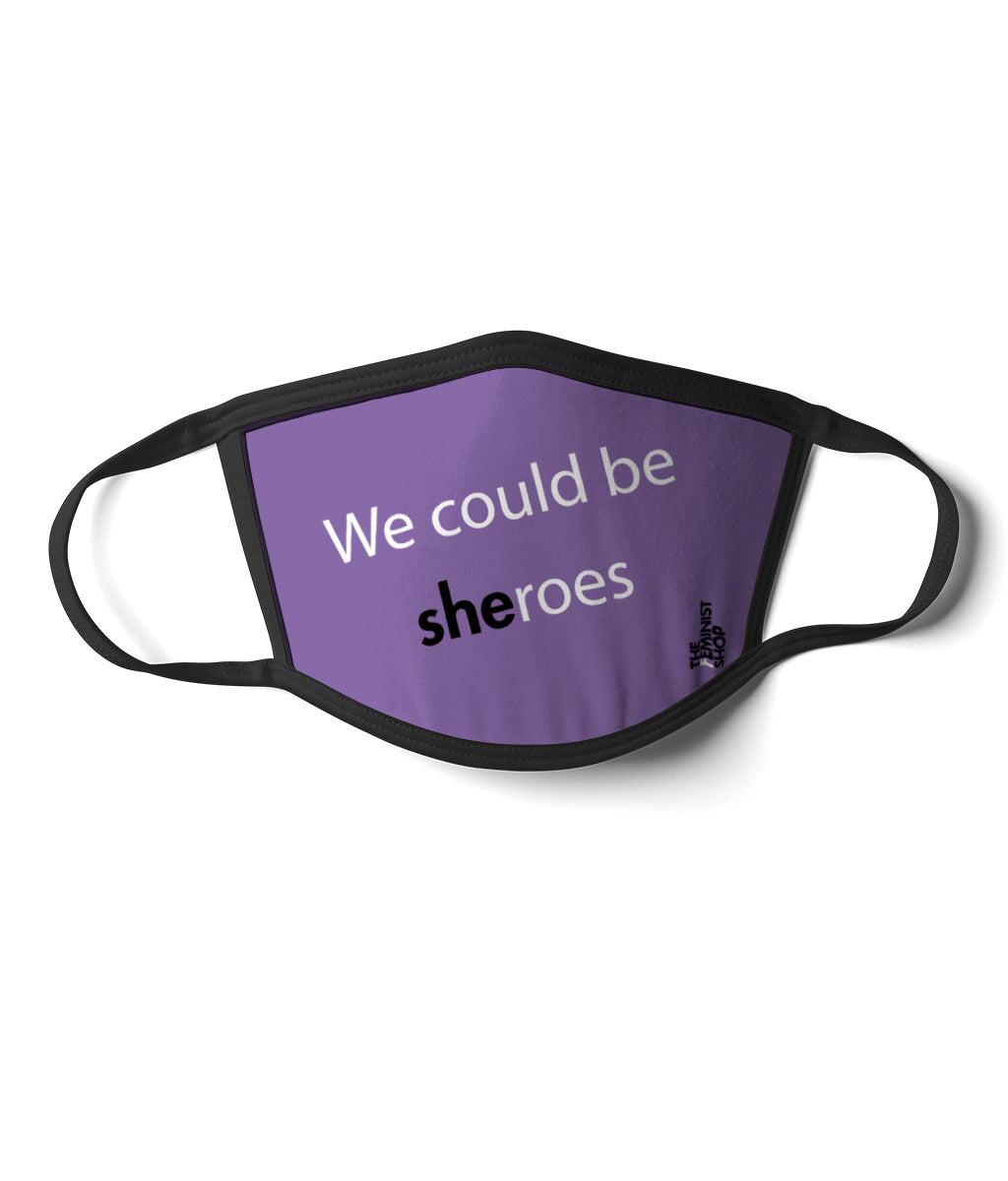 Feminist mask - We Could be Sheroes-ML