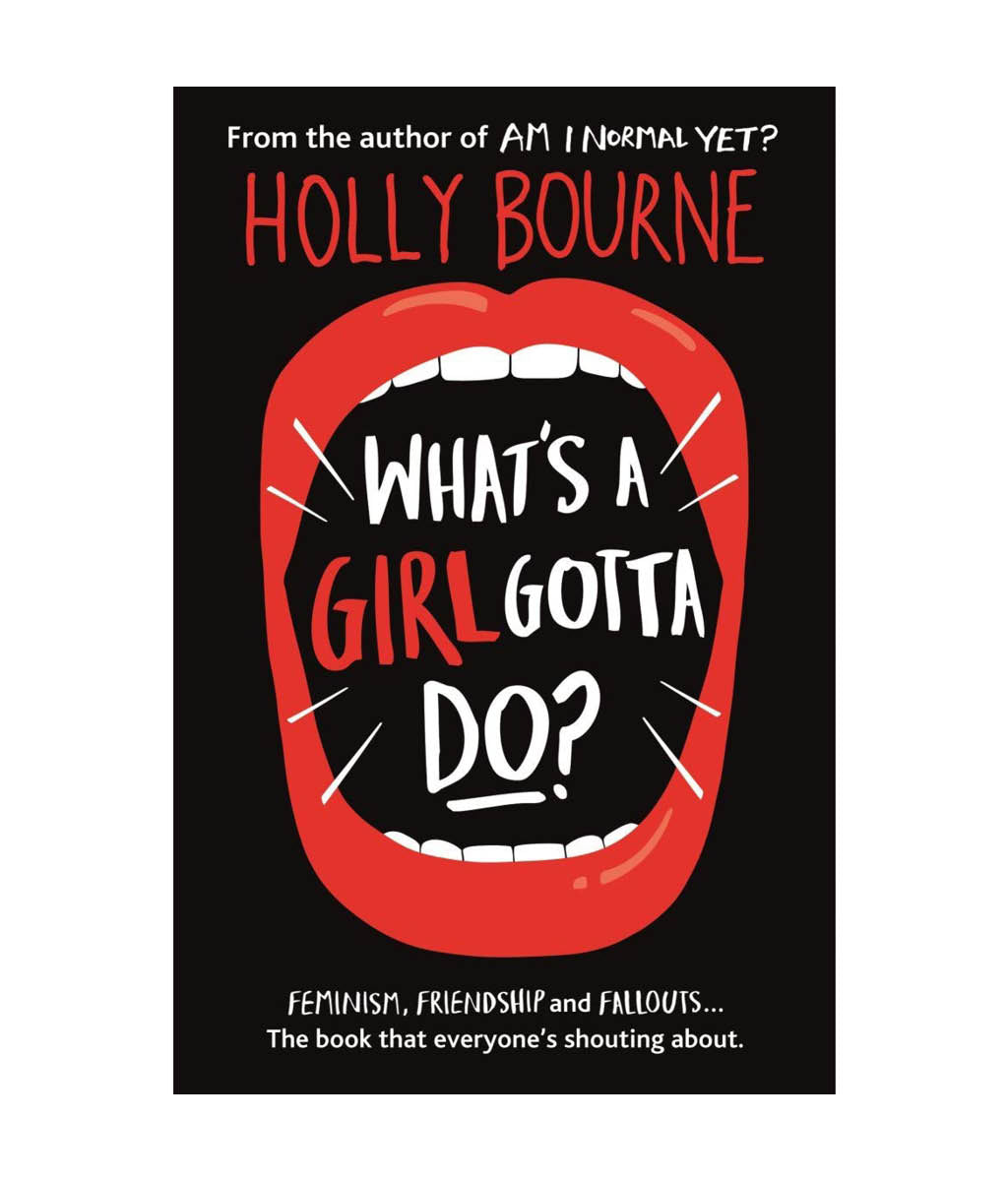 Whats A Girl Gotta Do Holly Bourne
