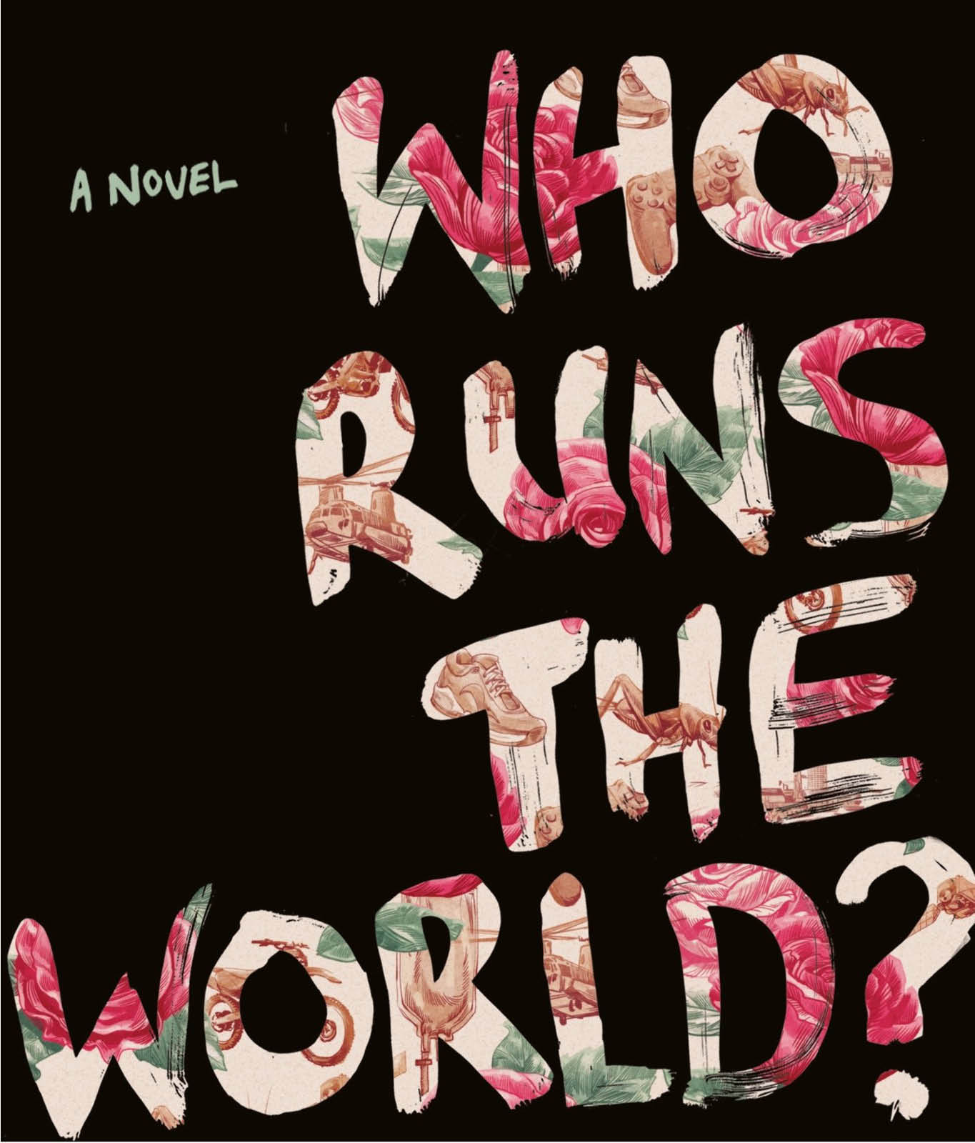 Who Runs the World by Virginia Bergin