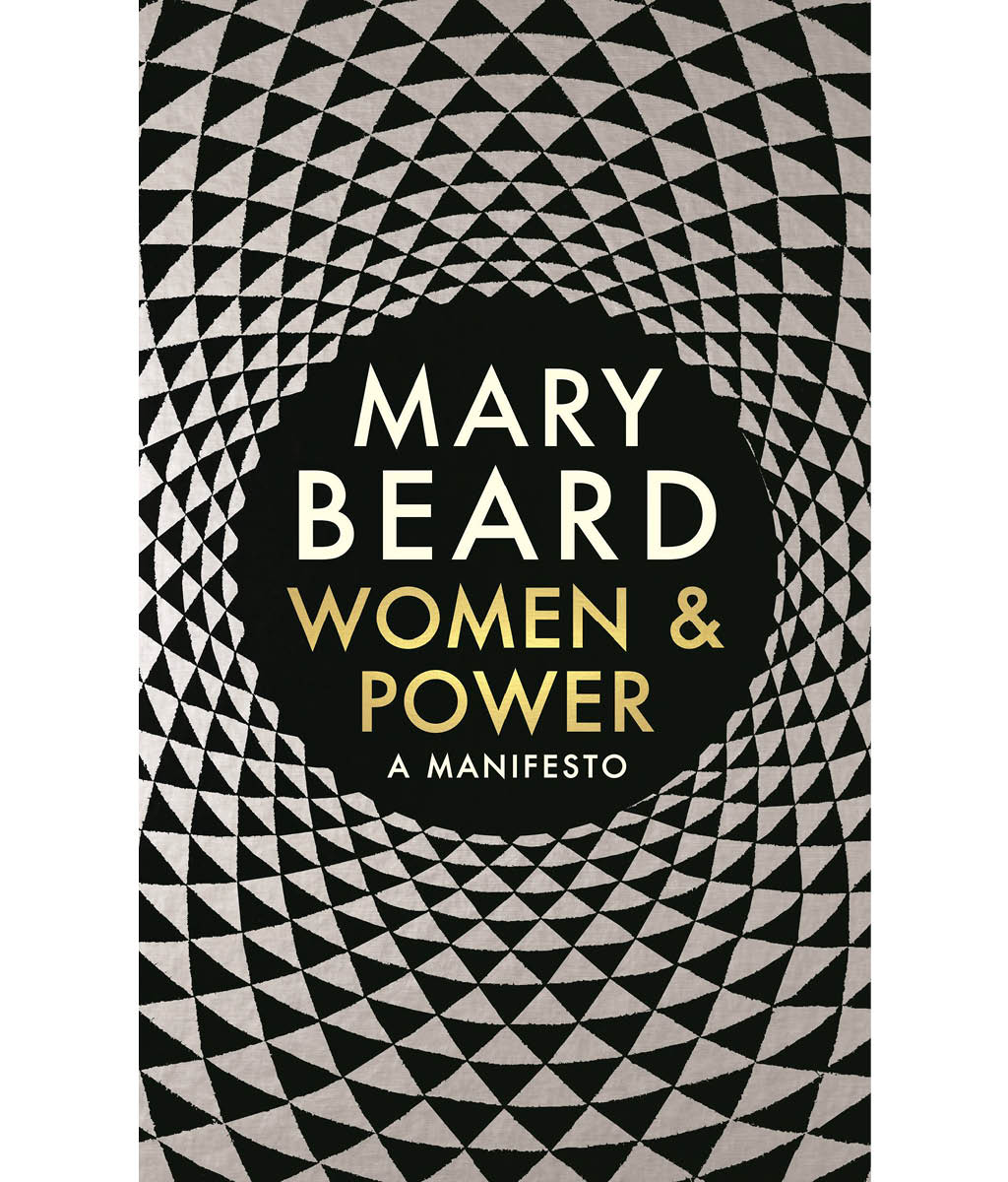 Women & Power: A Manifesto by Professor Mary Beard�