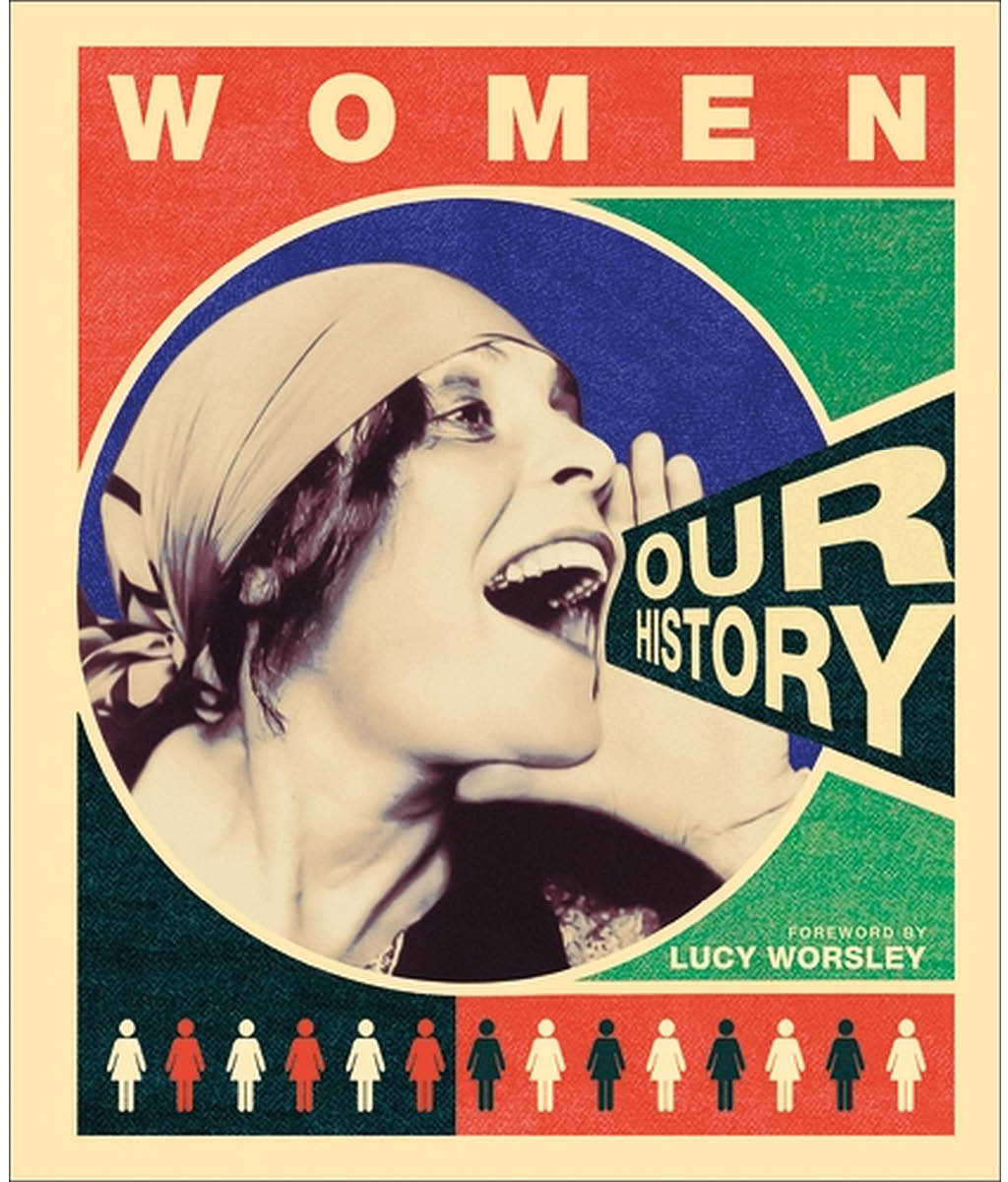 Women: Our History by DK, Lucy Worsley